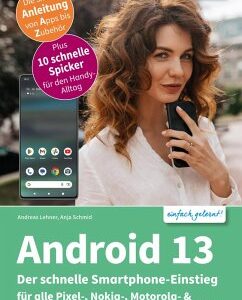 Android 13 - Der schnelle Smartphone-Einstieg (eBook, PDF)