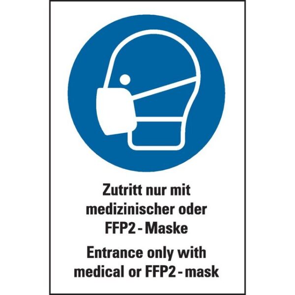 Dreifke Hinweisschild Zutritt nur mit medizinischer oder FFP2 Maske, DE/EN, Folie, 20x30xcm