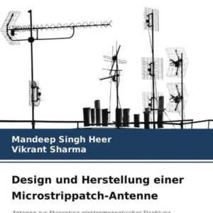 Design und Herstellung einer Microstrippatch-Antenne