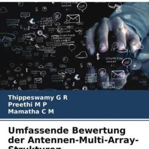 Umfassende Bewertung der Antennen-Multi-Array-Strukturen