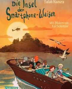 Die Insel der Smartphone-Waisen / Die Smartphone-Waisen Bd.2